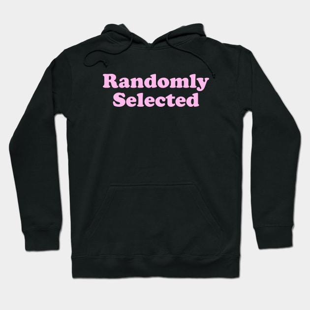 Randomly Selected Hoodie by ILOVEY2K